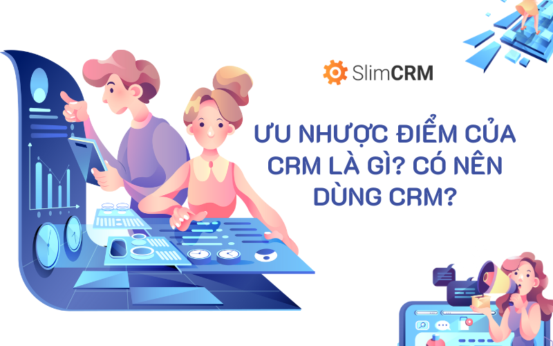 CRM cho Doanh Nghiệp: Giải Pháp Hiệu Quả Để Tăng Tốc Doanh Số