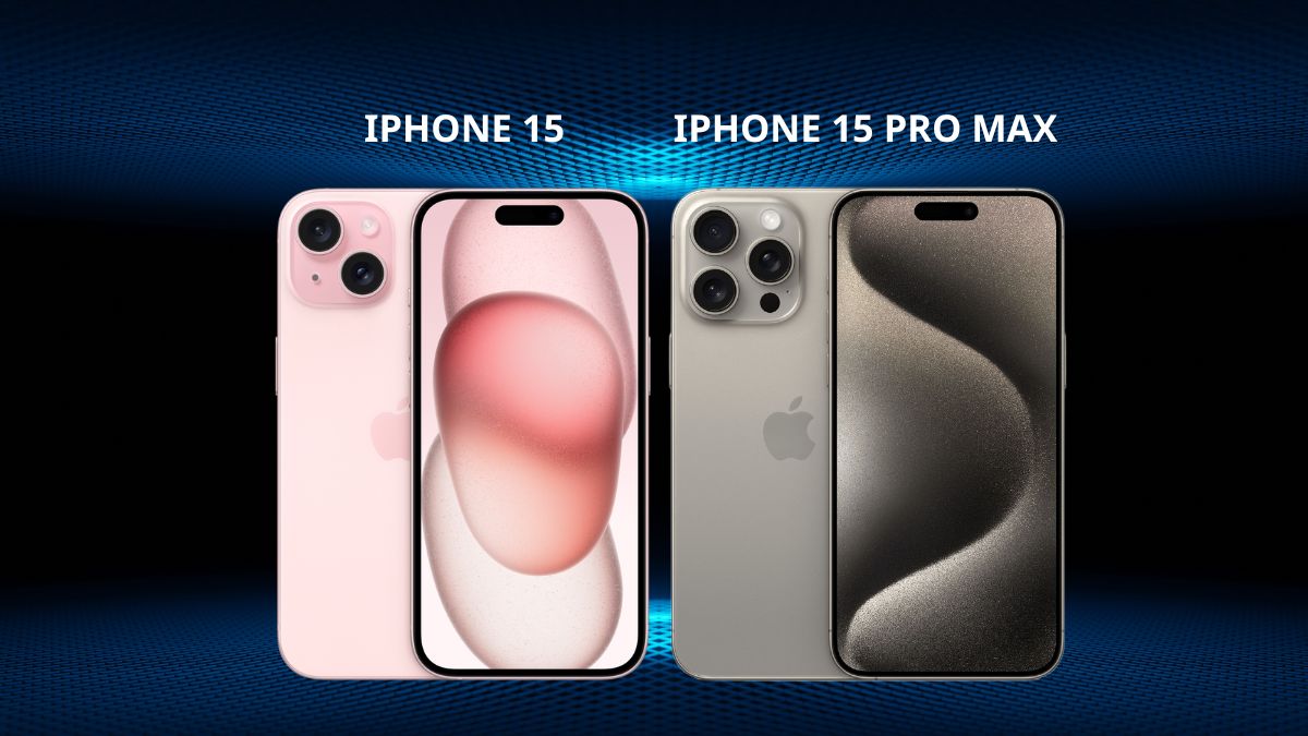 So sánh iPhone 15 và iPhone 15 Pro Max - Truy tìm điểm khác biệt